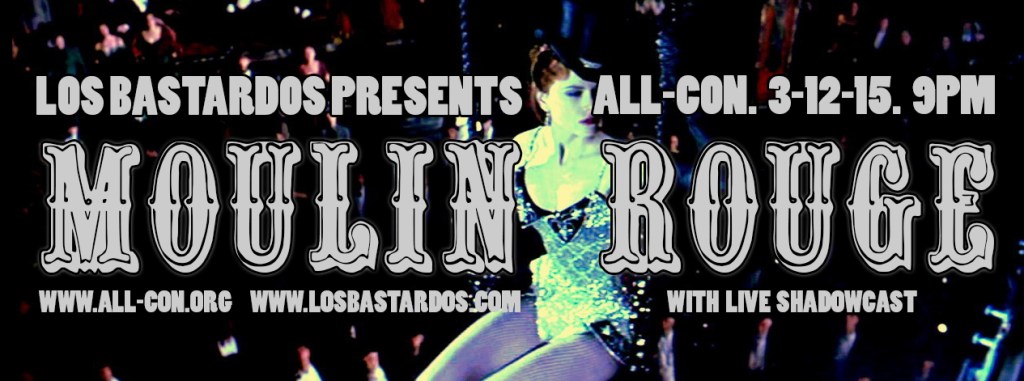 Show Report: March 12 2015, Moulin Rouge at&nbsp;All-Con